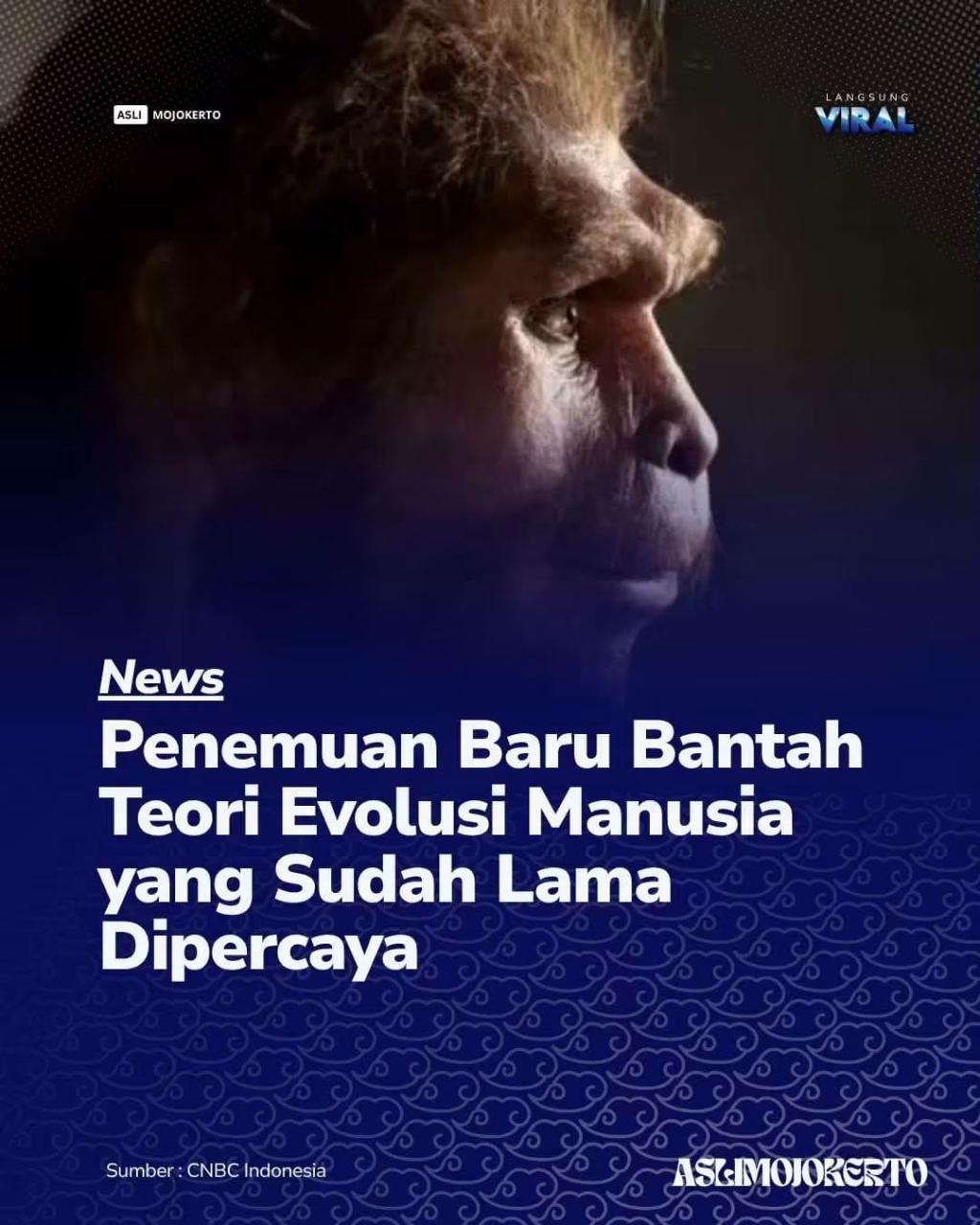 Teori Evolusi Manusia yang sudah lama dipercaya